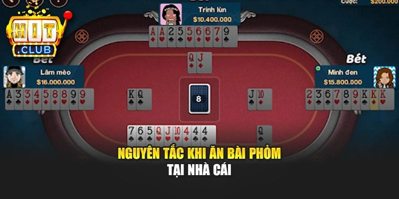 Nguyên tắc khi ăn bài phỏm tại nhà cái